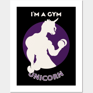 I'm A Gym Unicorn Posters and Art